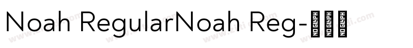 Noah RegularNoah Reg字体转换